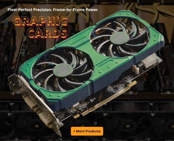 Graphics Cards
